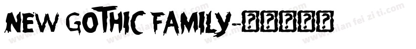 NEW GOTHIC FAMILY字体转换